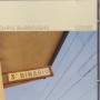 BURROUGHS CHRIS - LOOSE
