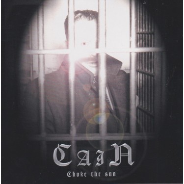 CAIN - CHOKE THE SUN