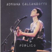 CALCANHOTTO ADRIANA - PUBLICO