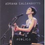 CALCANHOTTO ADRIANA - PUBLICO