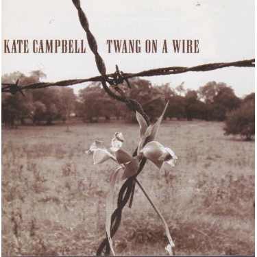CAMPBELL KATE - TWANG ON A WIRE