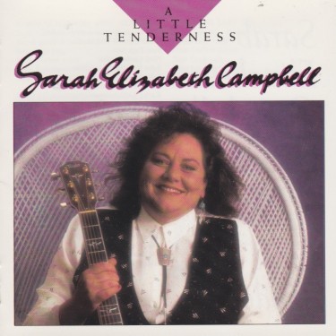 CAMPBELL SARAH ELIZABETH - A LITTLE TENDERNESS