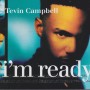 CAMPBELL TEVIN - I’M READY