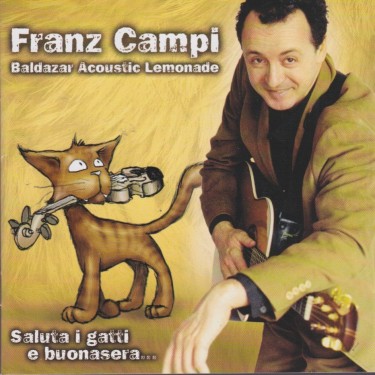 CAMPI FRANZ - SALUTA I GATTI E BUONASERA