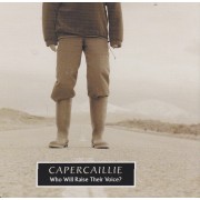 CAPERCAILLIE - WHO WILL RAISE THEIR VOICE ? MILE MARBHAISG