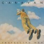 CARAVAN - TRAVELLING MAN