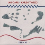 CARR IAN / KAREN TWEED - SHHH