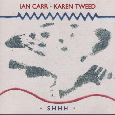 CARR IAN / KAREN TWEED - SHHH