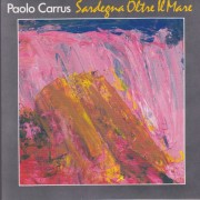CARRUS PAOLO - SARDEGNA OLTRE IL MARE