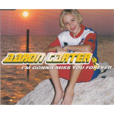 CARTER AARON - I'M GONNA MISS YOU FOREVER + 2