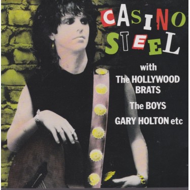 CASINO STEEL - CASINO STEEL WITH THE HOLLYWOOD BRATS - THE BOYS  - GARY HOLTON