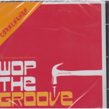 CORNERSHOP - WOP THE GROOVE -THE DIXONS D90 SERIES