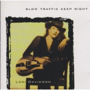 DAVIDSON LORI - SLOW TRAFFIC KEEP RIGHT
