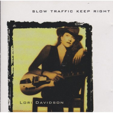 DAVIDSON LORI - SLOW TRAFFIC KEEP RIGHT