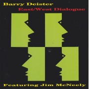 DEISTER BARRY - EAST/ WEST DIALOGUE