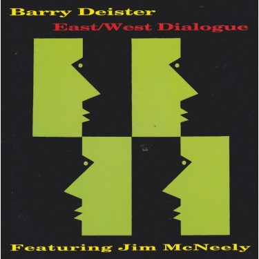 DEISTER BARRY - EAST/ WEST DIALOGUE