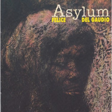 DEL GAUDIO FELICE - ASYLUM