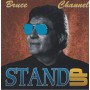 CHANNEL BRUCE - STAND UP