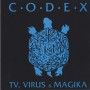 CODEX - TV VIRUS & MAGIKA
