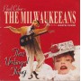 CEBAR PAUL & THE MILWAKEEANS - THAT UNHINGED THING