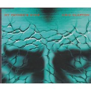 CLAPTON ERIC - MY FATHER’S EYES + 2