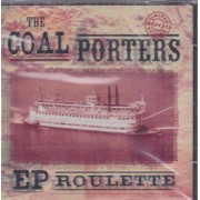 COAL PORTERS THE - EP ROULETTE