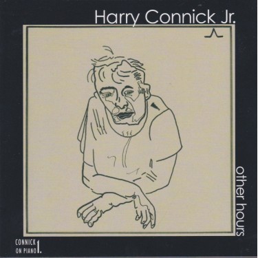 CONNICK HARRY JR - OTHER HOURS CONNICK ON PIANO
