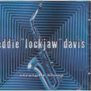 DAVIS EDDIE “ LOCKJAW” - STRAIGHT BLUES