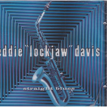 DAVIS EDDIE “ LOCKJAW” - STRAIGHT BLUES
