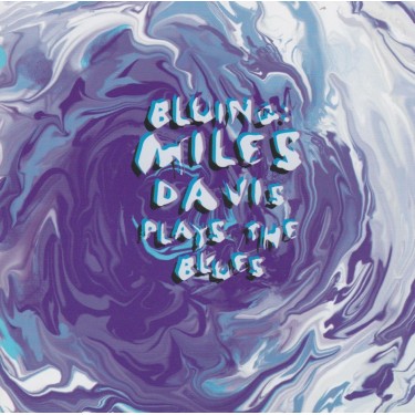 DAVIS MILES - BLUING : MILES DAVIS PLAYS THE BLUES
