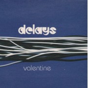 DELAYS - VALENTINE + 3