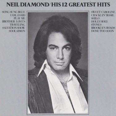 DIAMOND NEIL - HIS 12 GREATEST HITS