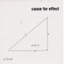 CAUSE FOR EFFECT - ALBUM