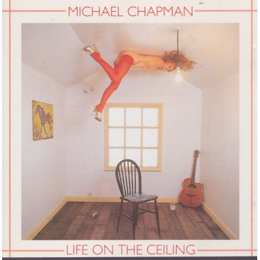 CHAPMAN MICHAEL - LIFE ON THE CEILING