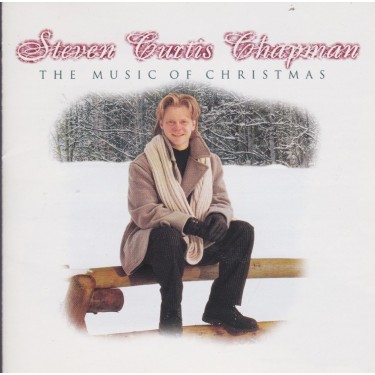 CHAPMAN STEVEN CURTIS - THE MUSIC OF CHRISTMAS