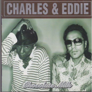 CHARLES & EDDIE - CHOCOLATE MILK