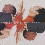 CHARLES & EDDIE - WOULD I LIE TO YOU? +3