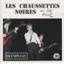 CHAUSETTES NOIRES LES AVEC EDDY MITCHELL - OLYMPIA ‘63