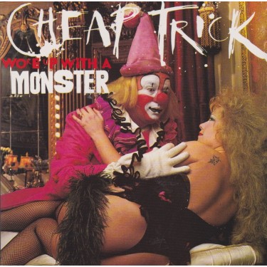 CHEAP TRICK - WOKE UP WITH A MONSTER