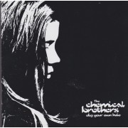 CHEMICAL BROTHERS THE - DIG YOUR OWN HOLE