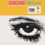 CHICANE  - OFFSHORE 3 VERSIONS