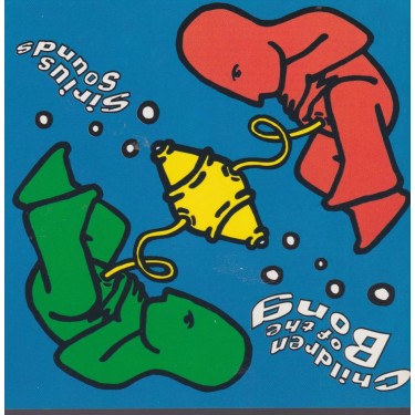 CHILDREN OF THE BONG - SIRIUS SOUNDS