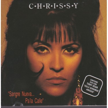 CHRISSY - SANGRE NUEVA PA LA CALLE