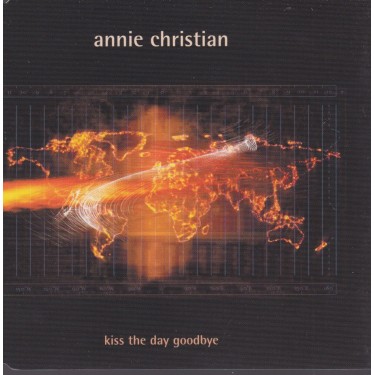 CHRISTIAN ANNIE - KISS THE DAY GOODBYE  + 2