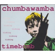 CHUMBAWAMBA - TIMEBOMB + 2