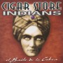 CIGAR STORE INDIANS - EL BAILE DE LA COBRA