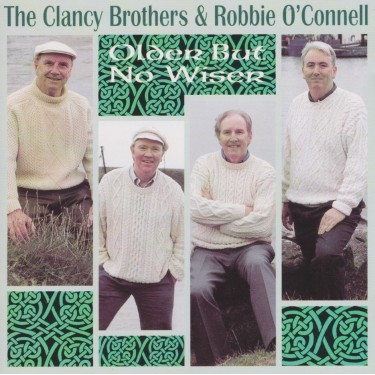 CLANCY BROTHERS THE - OLDER BUT NOT WISER