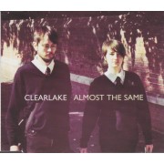 CLEARLAKE - ALMOST THE SAME