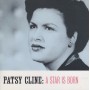 CLINE PATSY - A STAR IS BORN