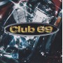 CLUB 69 - STYLE